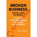Broken Business: Fraude, crisis en herstel