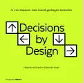 Decisions by design