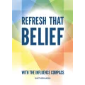 Refresh that belief