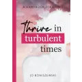 Thrive in turbulent times
