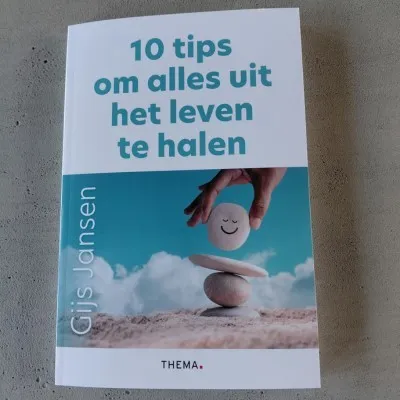 10 tips om alles uit het leven te halen