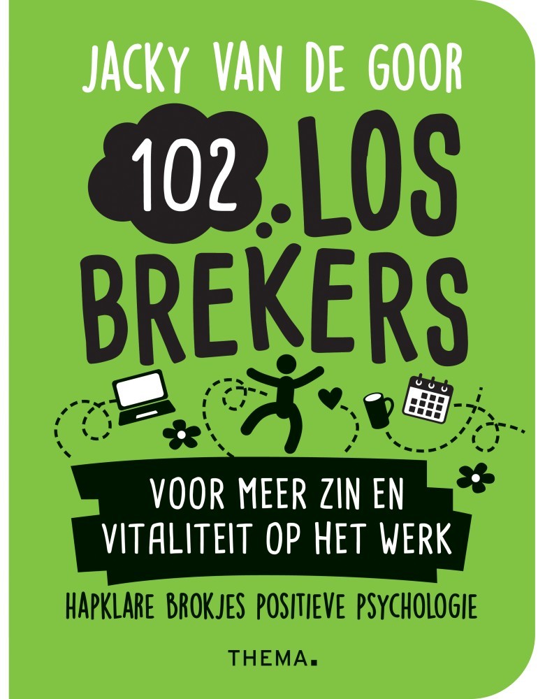 102 losbrekers voor meer zin en vitaliteit op het werk