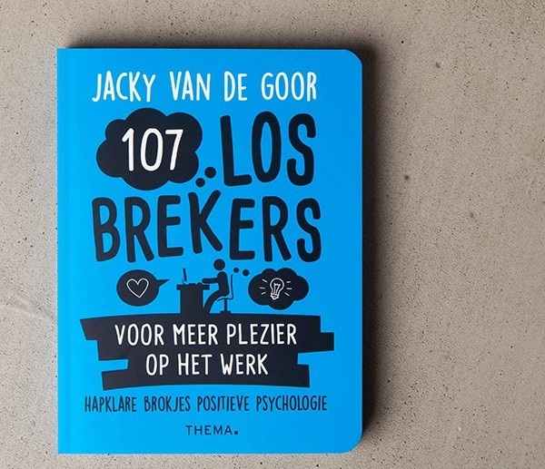 107 losbrekers voor meer plezier op het werk