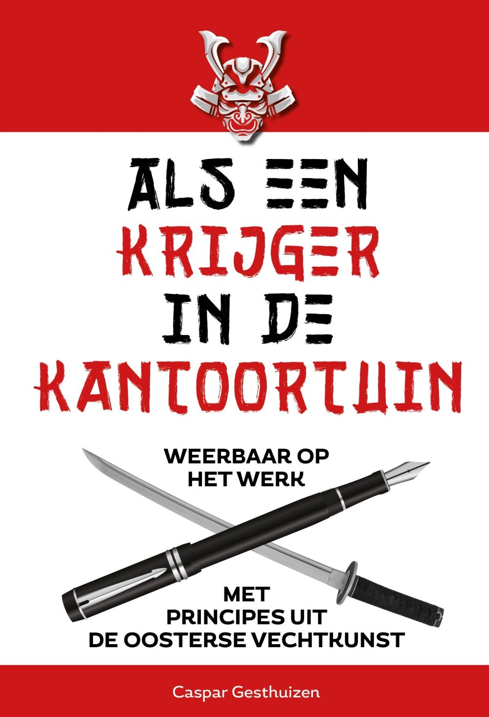 Als een krijger in de kantoortuin