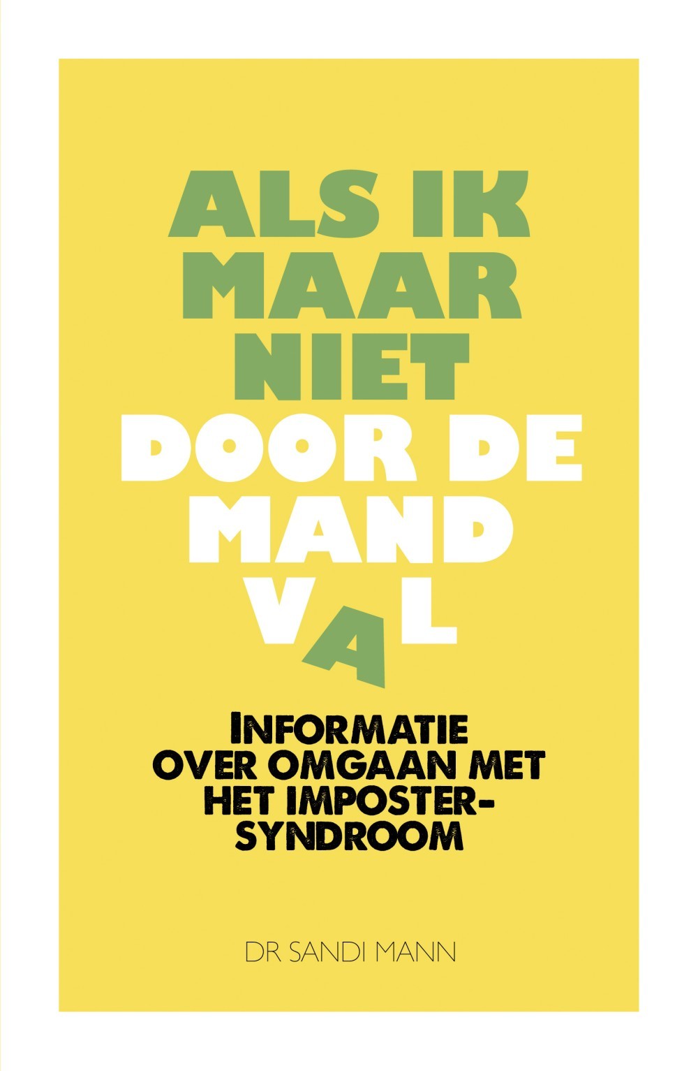 Als ik maar niet door de mand val