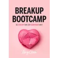 Breakup Bootcamp