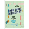 Change can be Child’s Play