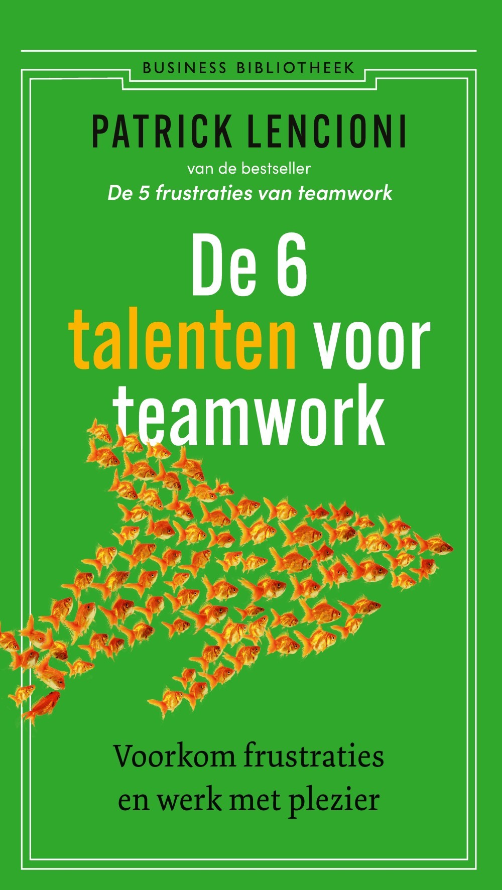 De 6 talenten voor soepel teamwork
