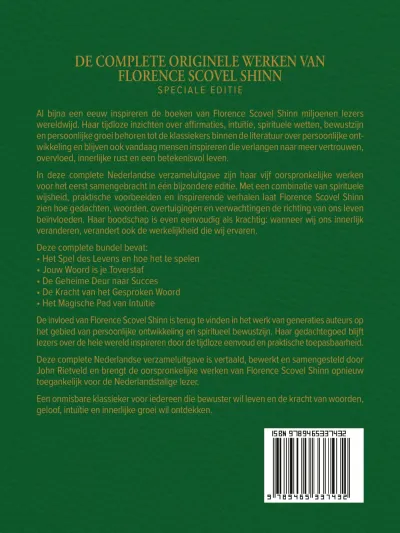 De complete originele werken van Florence Scovel Shinn en John Rietveld