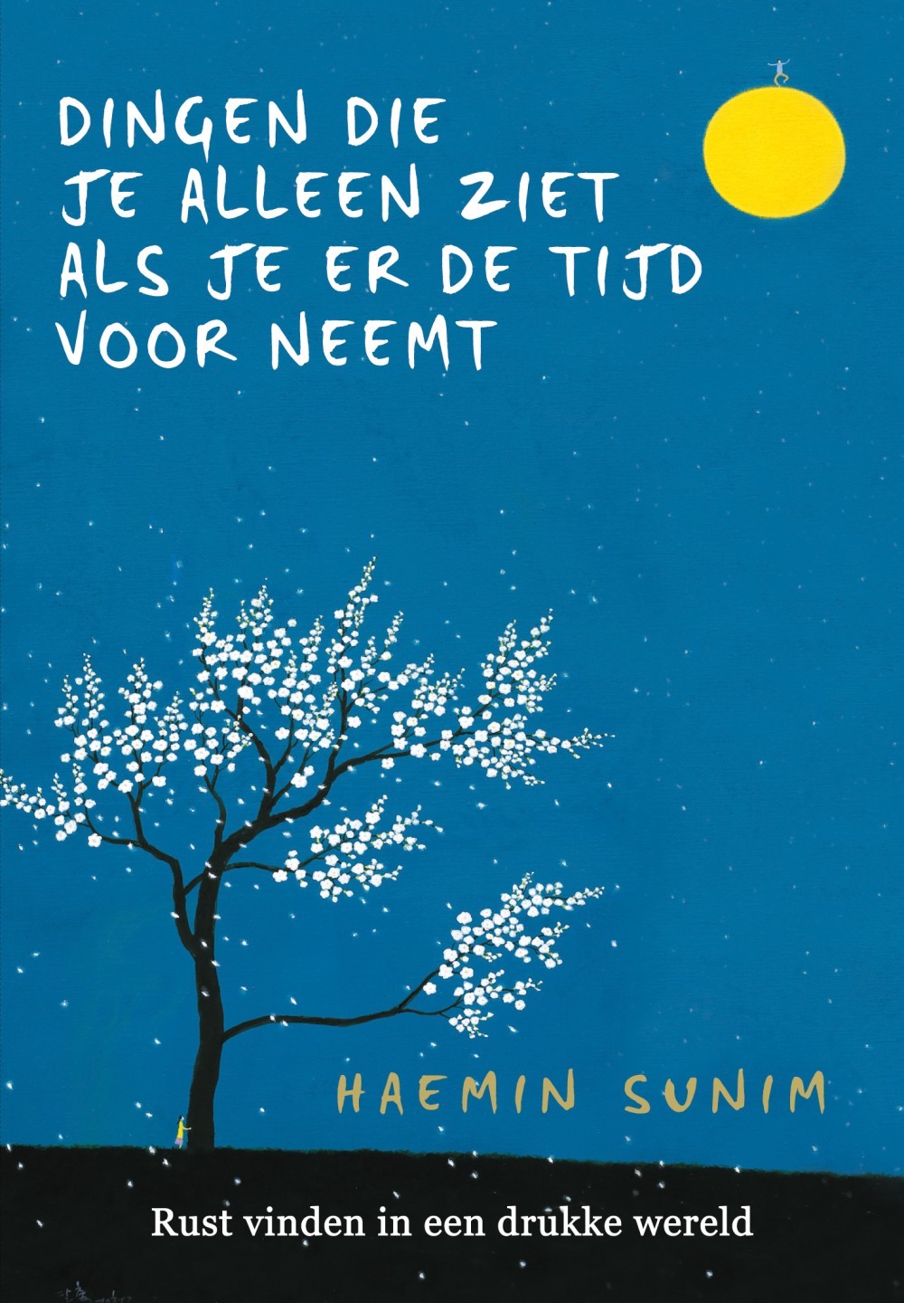 De dingen die je alleen ziet als je er de tijd voor neemt