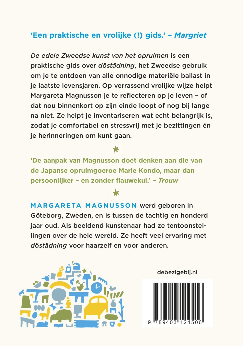 De edele Zweedse kunst van het opruimen