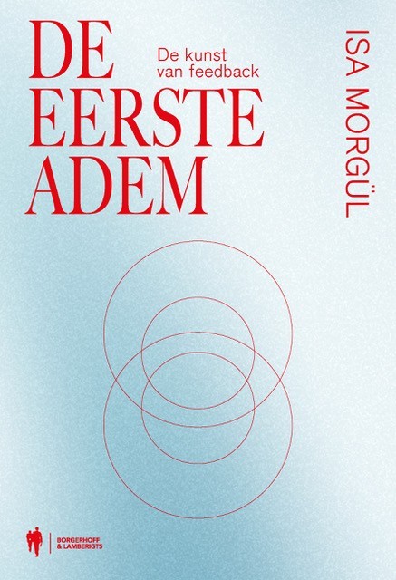 De eerste adem. De kunst van feedback