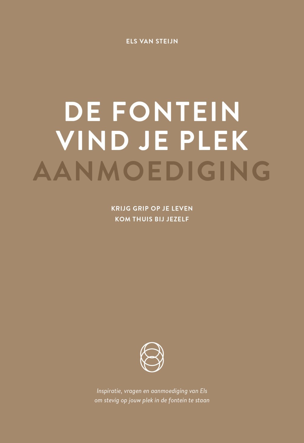 De fontein, vind je plek - Aanmoediging