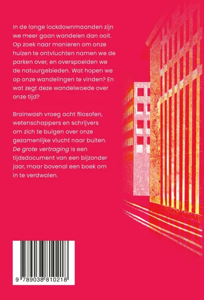 De grote vertraging