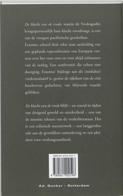 De klacht van de vrede, die overal door alle volken verstoten en versmaad wordt