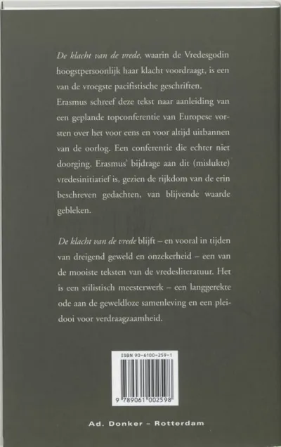 De klacht van de vrede, die overal door alle volken verstoten en versmaad wordt