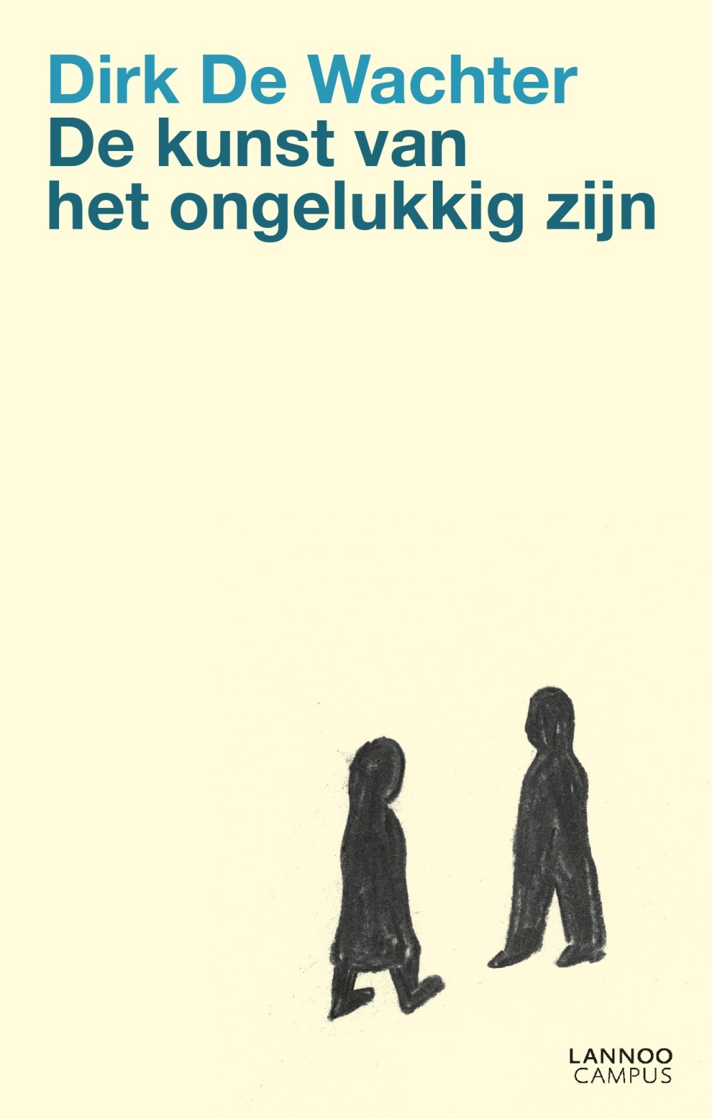 De kunst van het ongelukkig zijn