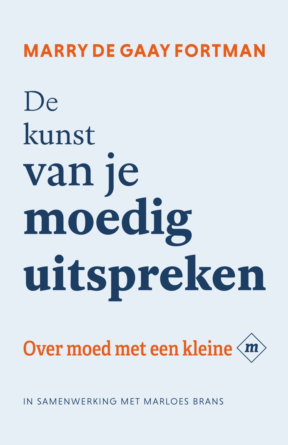 De kunst van je moedig uitspreken