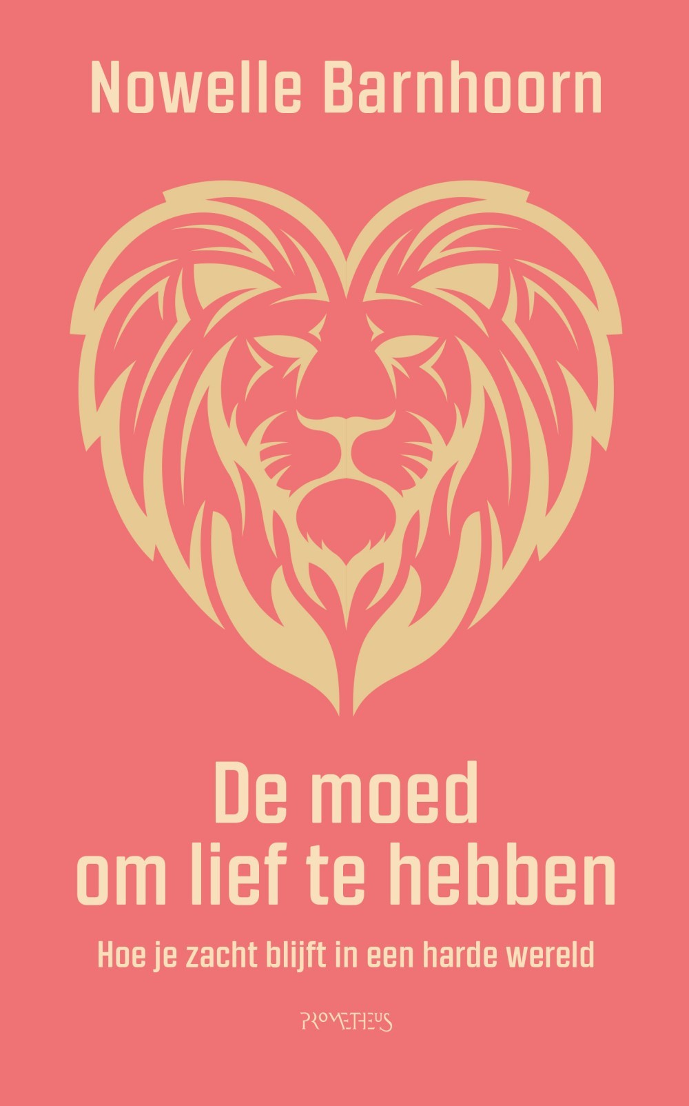De moed om lief te hebben