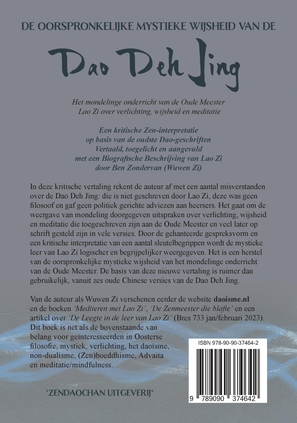 De oorspronkelijke mystieke wijsheid van de Dao Deh Jing