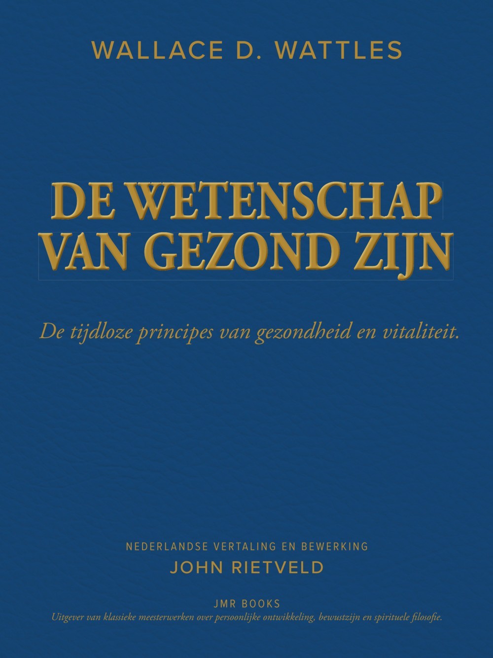 DE WETENSCHAP VAN GEZOND ZIJN