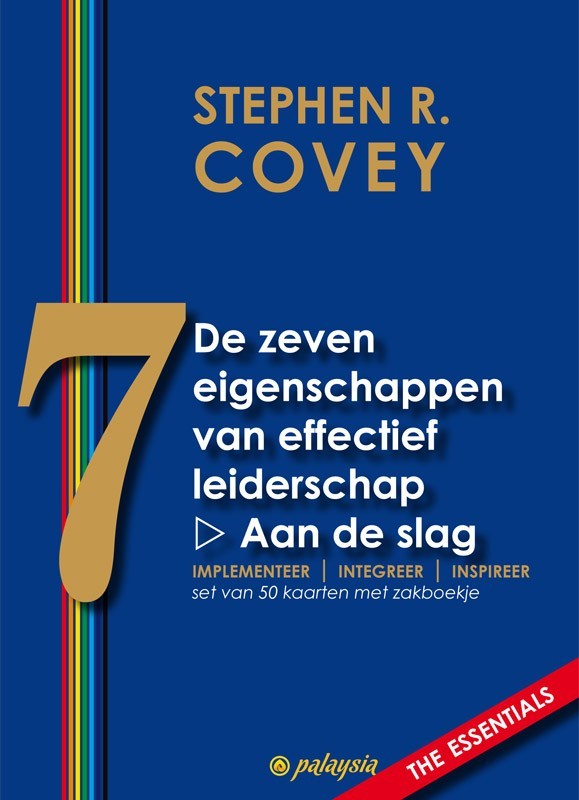 De zeven eigenschappen van effectief leiderschap - Aan de slag