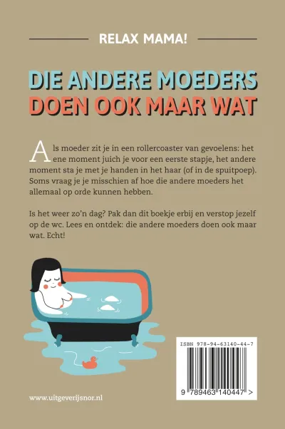 Die andere moeders doen ook maar wat