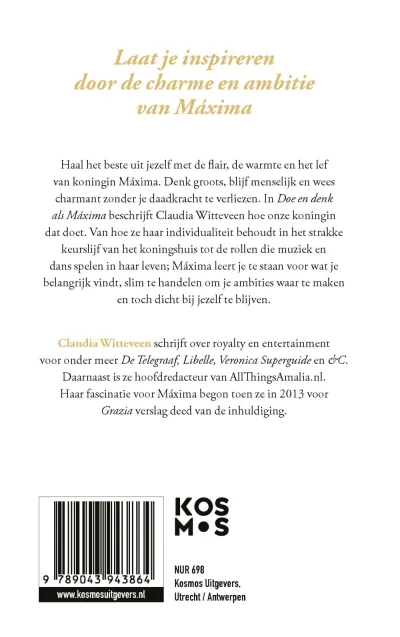 Doe en denk als Máxima