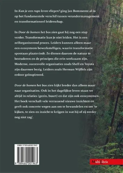 Door de bomen het bos zien