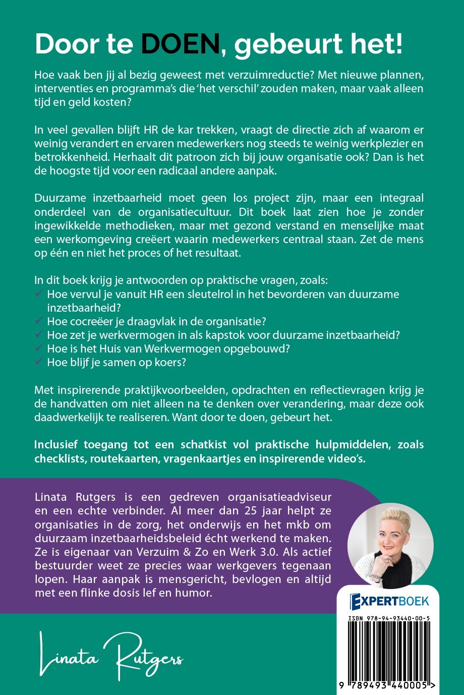 DOOR TE DOEN GEBEURT HET!