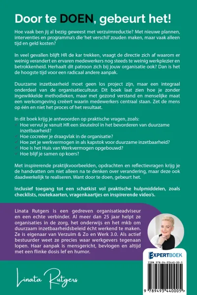 DOOR TE DOEN GEBEURT HET!