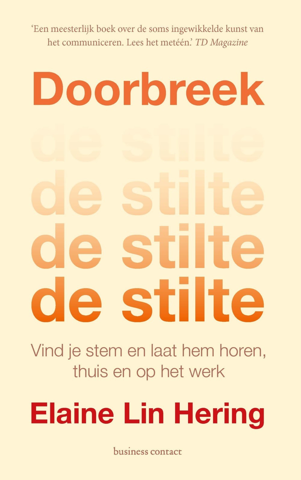 Doorbreek de stilte
