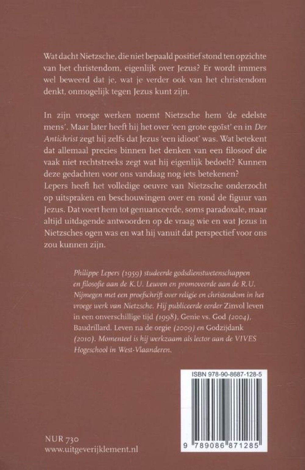 Edelste mens, grote egoïst of idioot