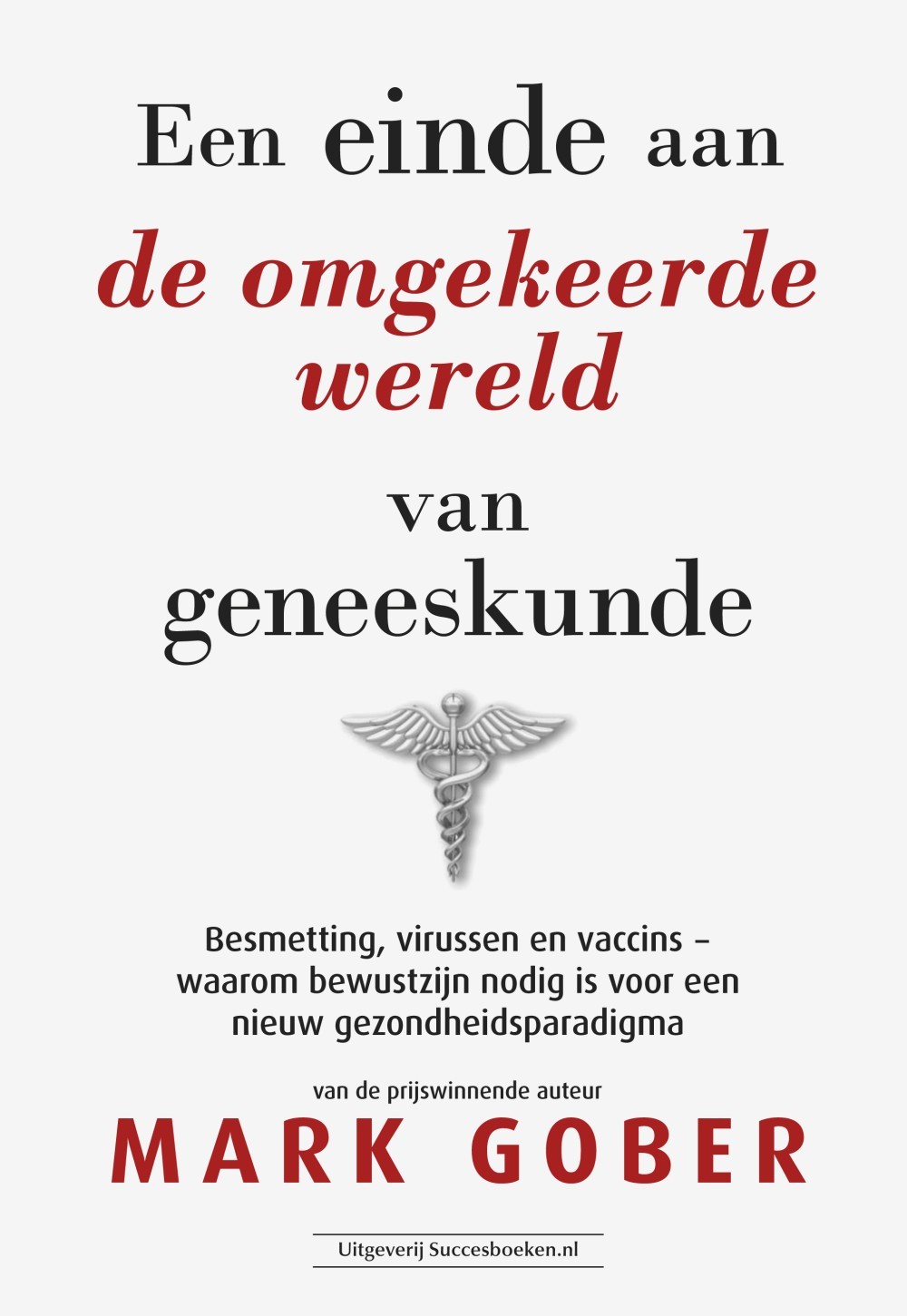 Een einde aan de omgekeerde wereld van geneeskunde