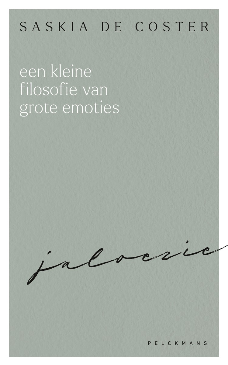 Een kleine filosofie van grote emoties: Jaloezie