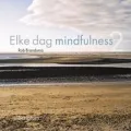 Elke dag meer mindfulness