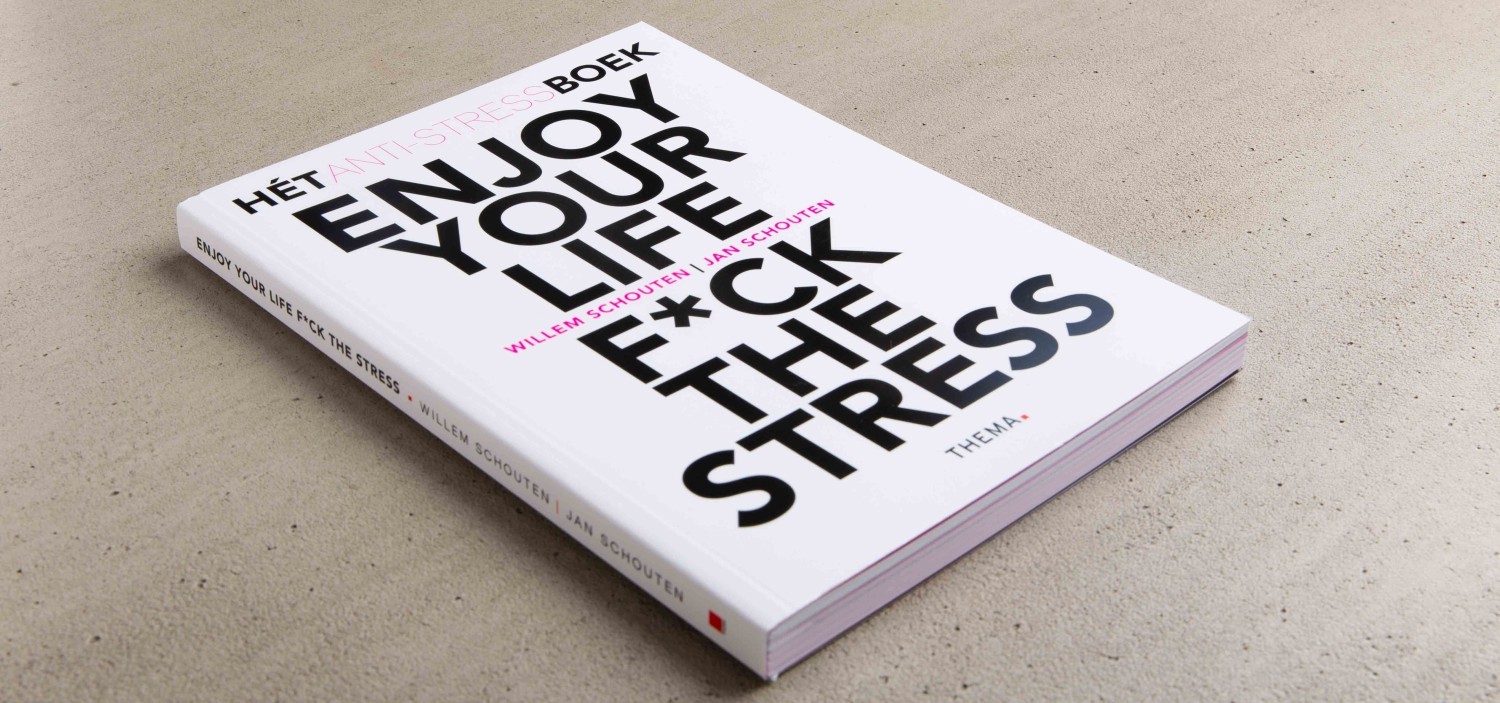Enjoy your life F*ck the stress