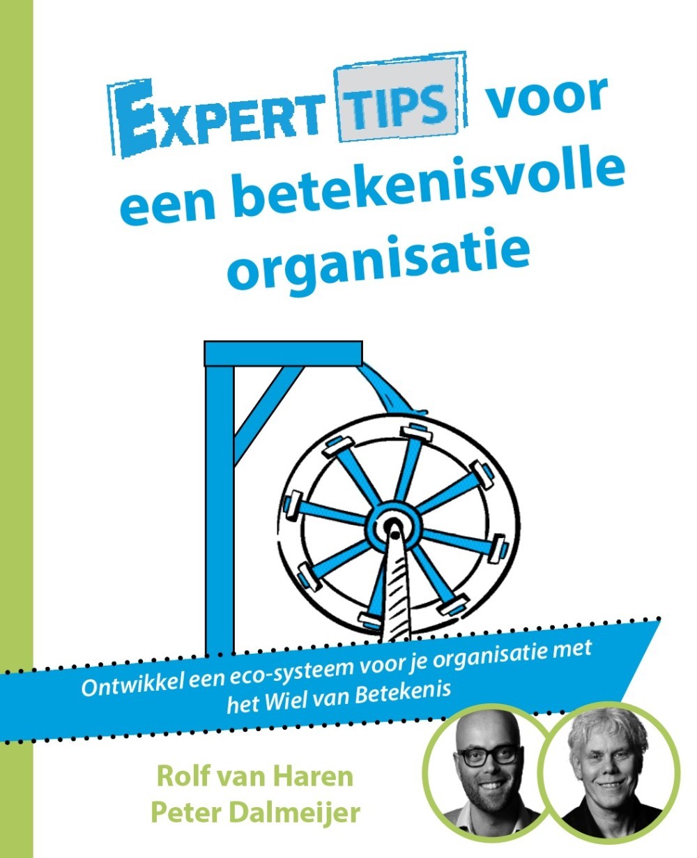 Experttips voor een betekenisvolle organisatie