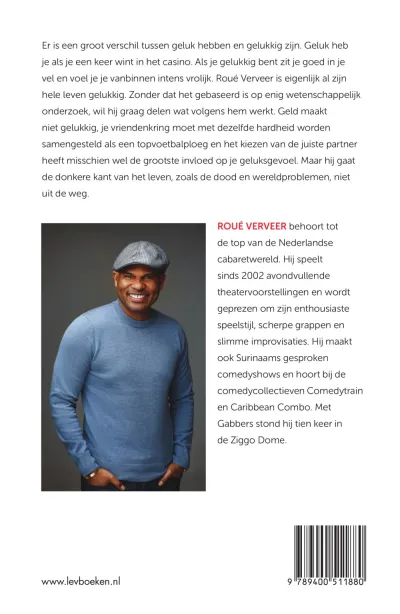 Gelukkig zijn is geen kwestie van geluk hebben