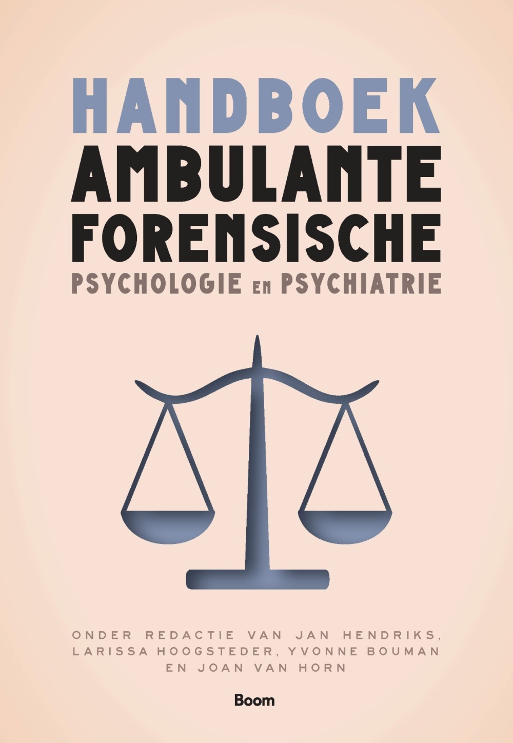Handboek ambulante forensische psychologie & psychiatrie