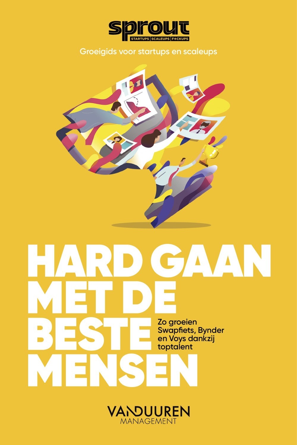 Hard gaan met de beste mensen