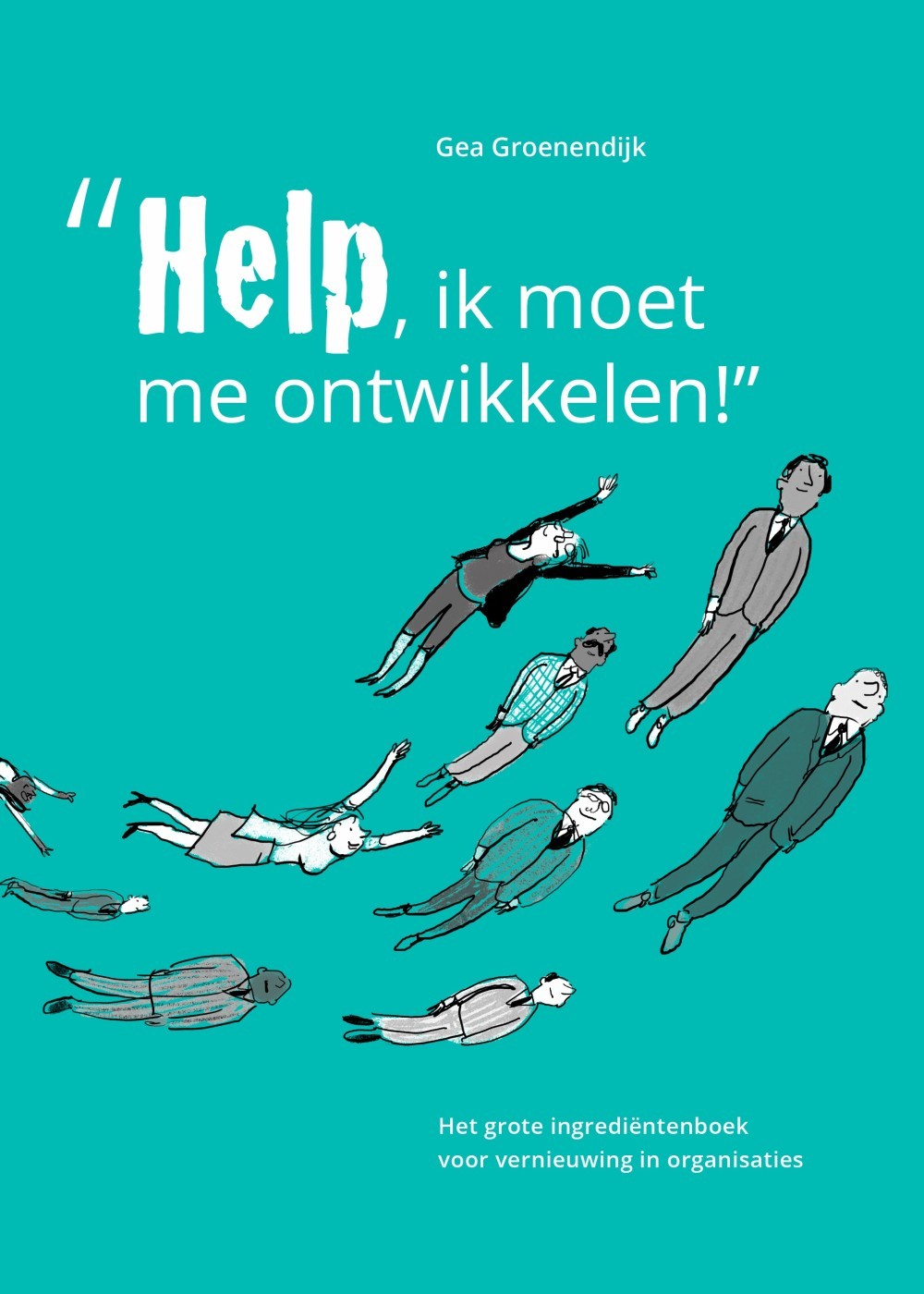 "Help, ik moet me ontwikkelen"