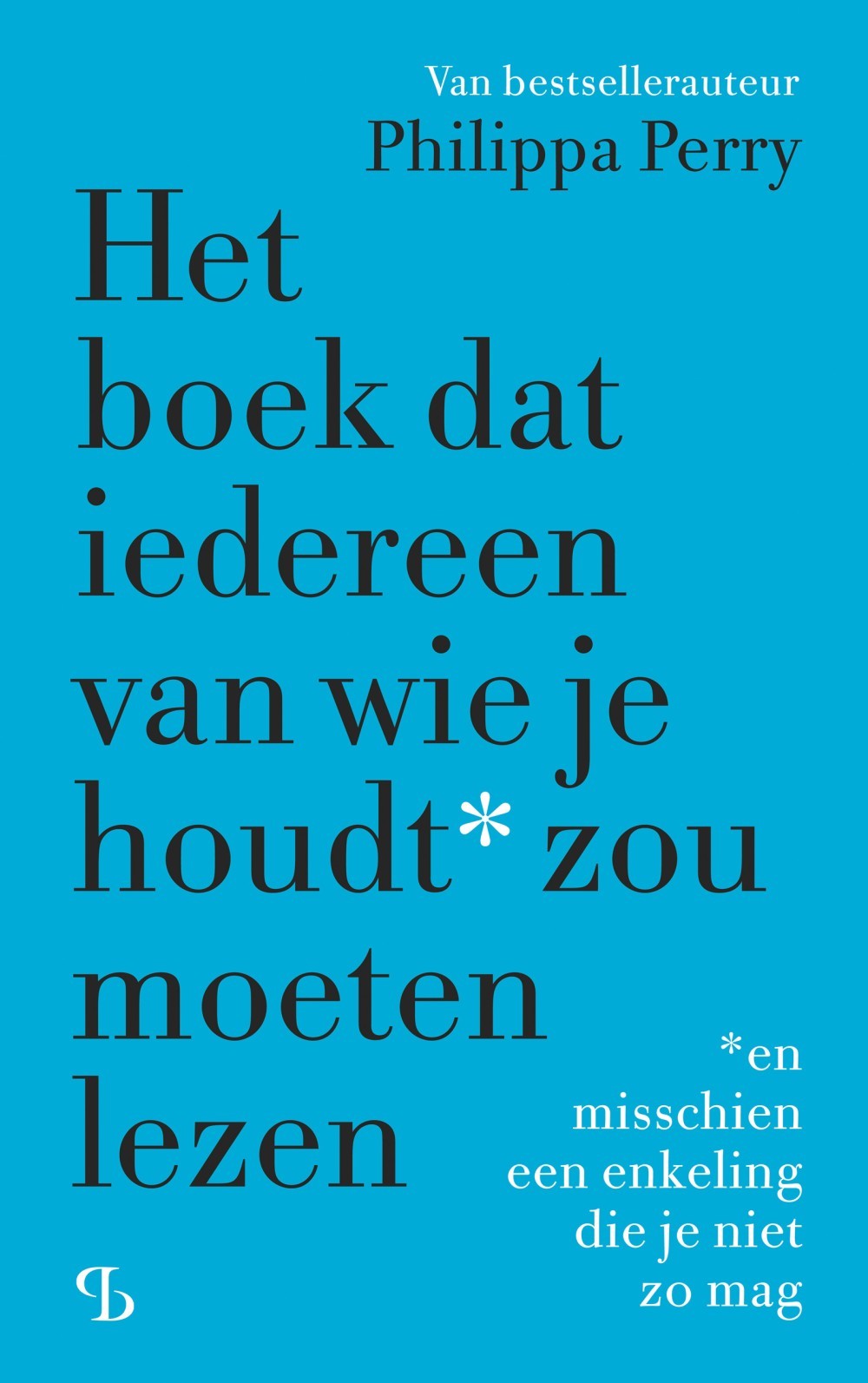 Het boek dat iedereen van wie je houdt zou moeten lezen
