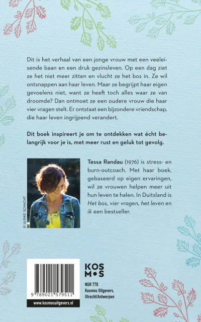 Het bos, vier vragen, het leven en ik