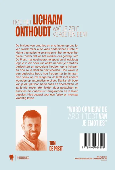 Hoe het lichaam onthoudt wat je zelf vergeten bent