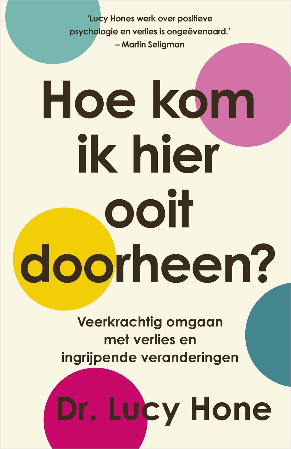 Hoe kom ik hier ooit overheen?