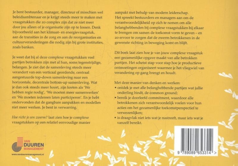 Hoe richt je een zwerm?