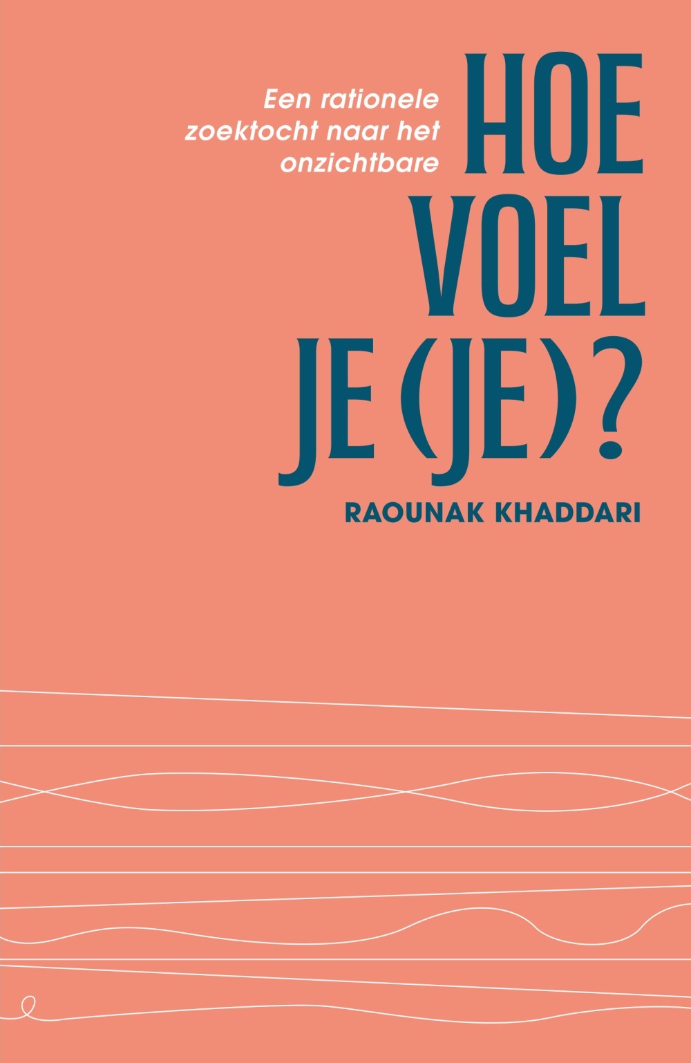 Hoe voel je (je)?