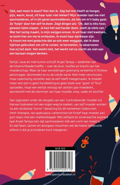 Ik moeder maar wat aan