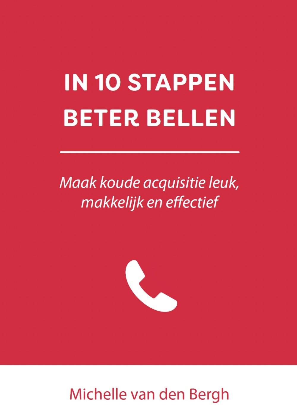 In 10 stappen beter bellen